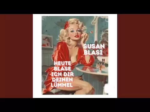 Heute blase ich dir deinen Lümmel sache blasen