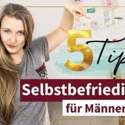 5 selbstbefriedigung tipps fuer